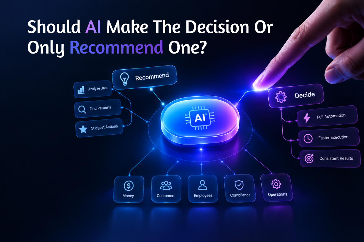 Should AI Make the Decision or Only Recommend One?